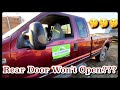 Rear Extended Cab Door Will Not Open Ford F-250 F-350 5.4 6.8 Super Duty 1999 - 2007