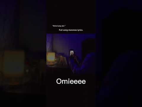 "Omekulay ak'n lyrics Maranao song 😢❣️