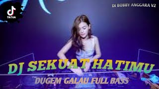 Download lagu DJ DUGEM FUNKOT MANTAP !! DJ SEKUAT HATIMU | REMIX PALING GACOR SEDUNIA 2024 mp3