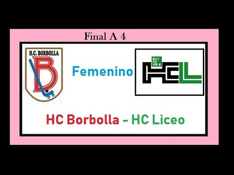 20180512. HC Borbolla - HC Liceo. Final A4 Femenina