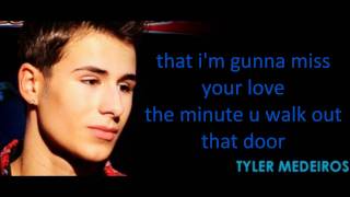 Tyler Medeiros ft. Lil Twist - Say I Love You (Please Don&#39;t Go) lyrics
