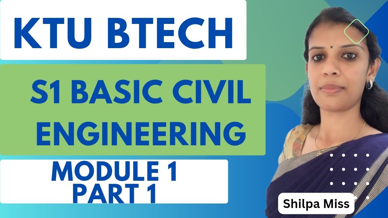 KTU BTECH, S1, Basic Civil Engineering, Mod 1