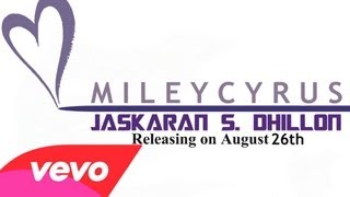 Jaskaran S. Dhillon - &quot;Miley Cyrus&quot;  (Album Teaser #1)
