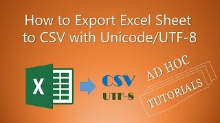How to Export Excel Sheet to CSV with Unicode/UTF-8