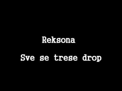 Reksona - Sve se trese drop