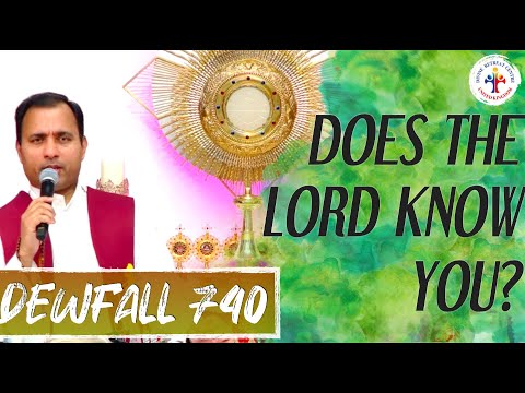 Dewfall 740 - Does the Lord know you?