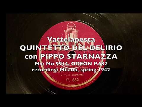 Vattelapesca - QUINTETTO DEL DELIRIO e PIPPO STARNAZZA