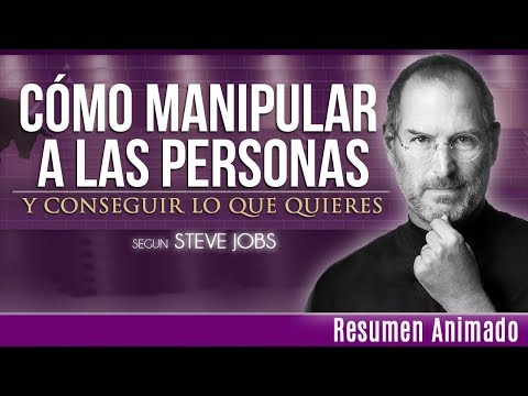 11 Métodos Infalibles Para Manipular a las Personas Segun Steve Jobs