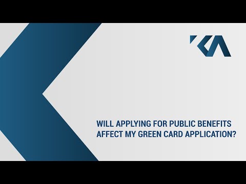 Applying for Public Benefits and Green Card Application Video