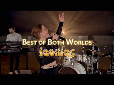 Best of Both Worlds - Hannah Montana (ICONICS Cover)