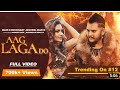 AAG LAGA DO Official Video L Monish Raja Ft Akansha Bhalla Latest Bollywood