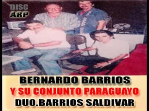 BERNARDO BARRIOS-Y SU CONJUNTO PARAGUAYO-DUO BARRIOS SALDIVAR