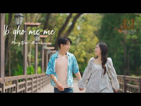 MENG VUE - ib qho me me - ( official MV )
