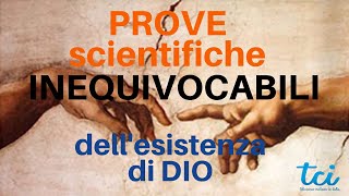 DOCUM. COMPLETO sulle EVIDENZE SCIENTIFICHE a favore dell&#39;esistenza di Dio