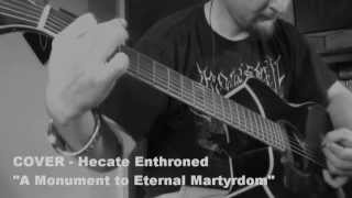 A Monument to Eternal Martyrdom (Hecate Enthroned Cover)
