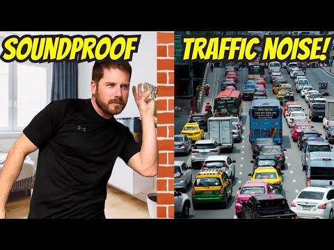Say Goodbye to Traffic Noise - Soundproofing