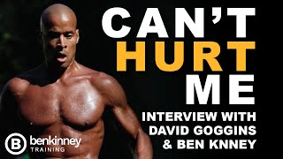 Can't Hurt Me - Determination, Motivation & Mindset with David Goggins & Ben Kinney