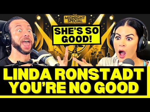 CAN SHE DO IT ALL?! First Time Hearing Linda Rondstadt - You're No Good (Midnight Special) Reaction!