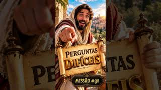 🔥 3 PERGUNTAS BÍBLICAS DIFÍCEIS! Será que você faz 3/3? 😱 | Missão #32