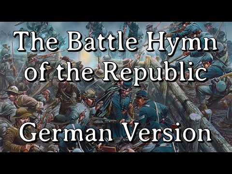 Sing with Karl - Battle Hymn of the Republic [German Volunteer Version][+ English Translation]