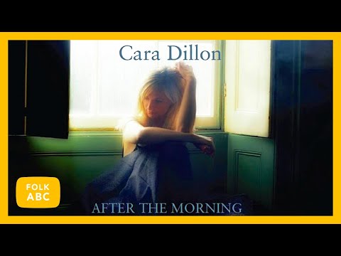 Cara Dillon - The Streets of Derry