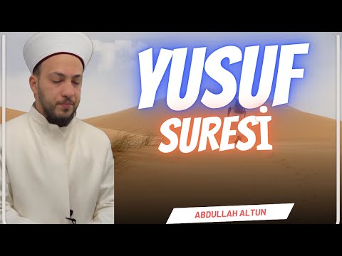 Yusuf Suresi Mealli - Abdullah ALTUN (Surah Yusuf / سورة يوسف)