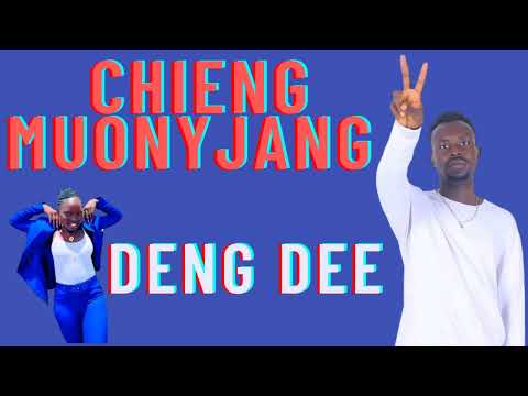 Chieng Jieng By Deng Dee Official Audio South Sudan music 🎵🎶 2023.