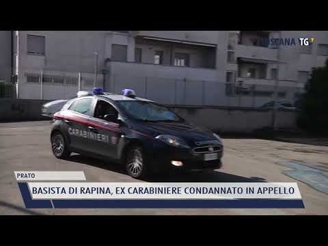 2022-02-28 PRATO - BASISTA DI RAPINA, EX CARABINIERE CONDANNATO IN APPELLO