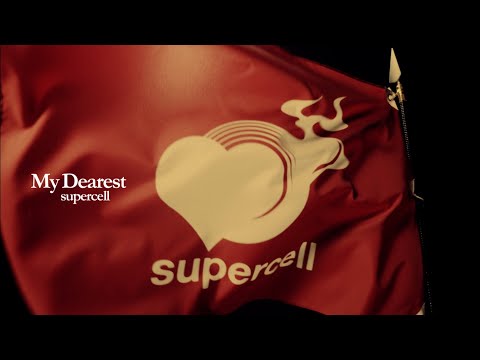 supercell / My Dearest