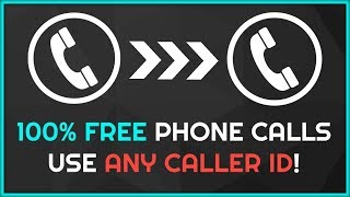 Make Free Phone Calls Using ANY Caller ID (100% Free Phone Service)