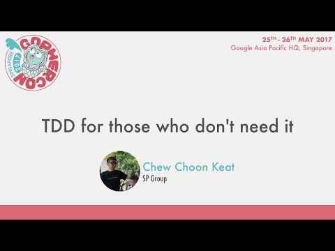 TDD for those who don't need it - GopherCon SG 2017
