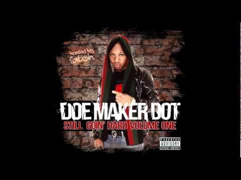 11. DoeMaker Dot - I Aint Fronting