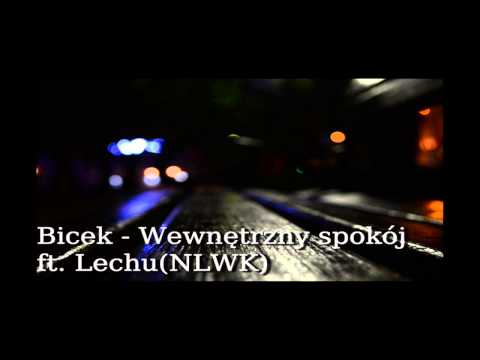 Bicek - Wewnętrzny spokój ft. Lechu(NLWK)