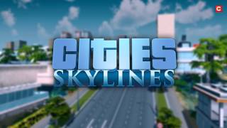 Cities: Skylines OST - Main Theme