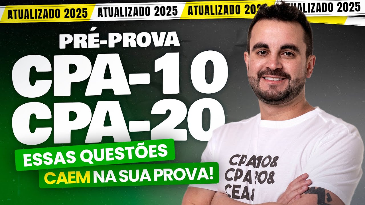 [PROVAS 2025] Pré-prova CPA-10 e CPA-20 📖 - ANBIMA
