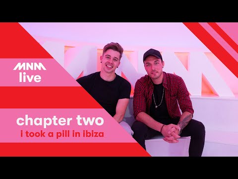 MNM LIVE: Chapter Two - I took a pill in Ibiza