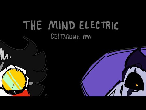 The Mind Electric - Deltarune PMV