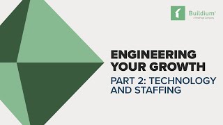 Engineer Your Growth Pt. 2: Tech and Staffing Tips That Work
