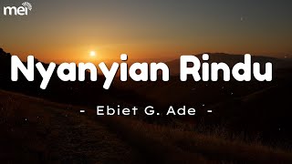 Download lagu Nyanyian Rindu - Ebiet G.Ade ( Lirik ) mp3 Download lagu Nyanyian Rindu - Ebiet G.Ade ( Lirik ) mp3