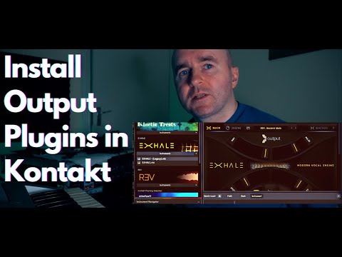 How to install Output plugins in Kontakt | Signal, Exhale, Movement etc