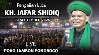 Download lagu 🔴 LIVE PENGAJIAN LUCU || KH. JAFAR SHIDIQ TERBARU 30 SEPTEMBER 2025 || DI POKO JAMBON PONOROGO mp3 Download lagu 🔴 LIVE PENGAJIAN LUCU || KH. JAFAR SHIDIQ TERBARU 30 SEPTEMBER 2025 || DI POKO JAMBON PONOROGO mp3