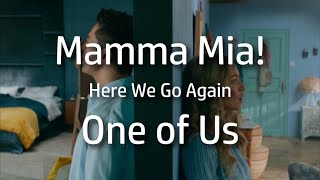 Mamma Mia! Here We Go Again | One of Us {lyrics}