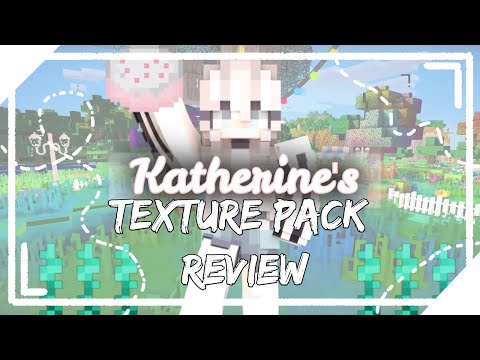 Katherine Elizabeth's Texture Pack【 Minecraft 】
