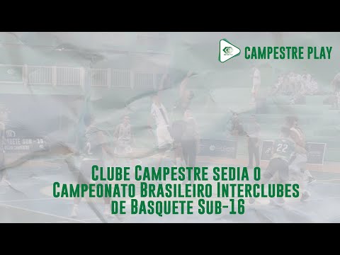 CBI de Basquete Masculino Sub-16 no Campestre