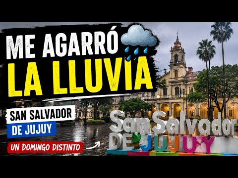 Llueve en San Salvador de Jujuy... un domingo distinto 