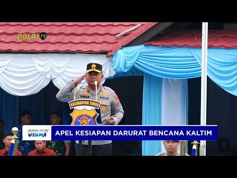 POLDA KALTIM GELAR APEL SIAGA BENCANA TEKANKAN KESIAPSIAGAAN &amp; KOLABORASI