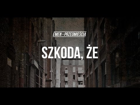 Emen - Szkoda, Że (prod. Emen) [Audio]
