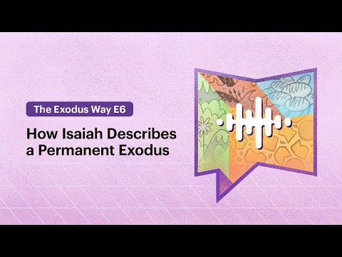How Isaiah Describes a Permanent Exodus