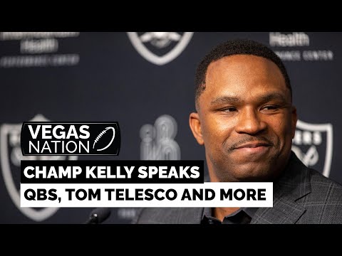 Raiders Champ Kelly on QB room, working with Telesco and more