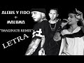 Alexis y Fido Feat Maluma - Imaginate Remix 
